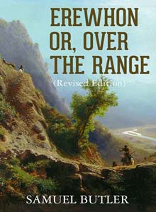 Erewhon or, Over the Range (Revised Edition)