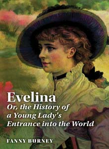 Evelina Or, the History of a Young Lady's Entrance into the World