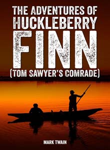 The Adventures of Huckleberry Finn (Tom Sawyer's Comrade)