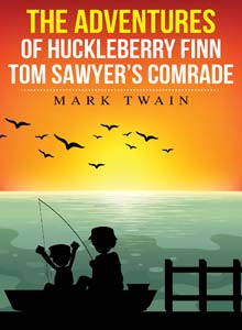 The Adventures of Huckleberry Finn Tom Sawyer's Comrade
