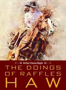 The Doings of Raffles Haw